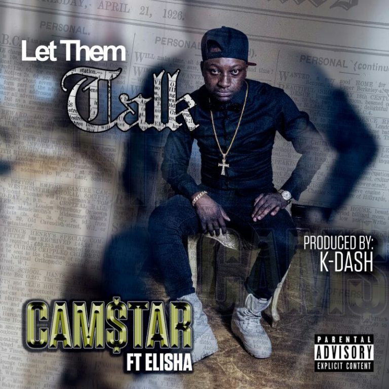 Camstar ft Elisha-Let Them Talk (Prod. by K-Dash)