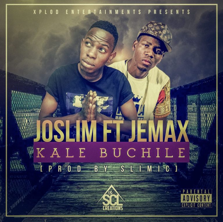 Joslim ft Jemax- Kale Buchile (Prod. by Slimic)