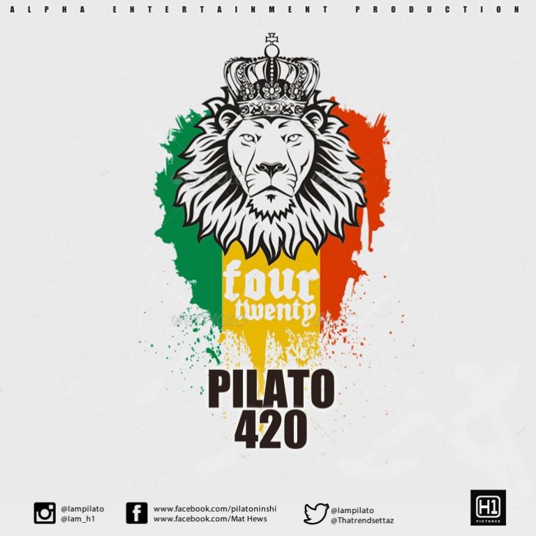 PilAto- 420 (Prod. by Kiss B)
