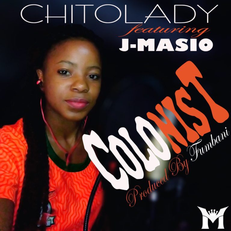 Chitolady ft J-Masio- Colonist (Prod. by J-Masio)