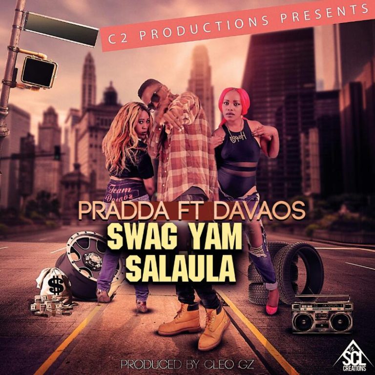 Pradda-ft-Da-Vaos-Swag-Yam-Salaula  (Prod.by Cleo-Gz-on-the-beats)
