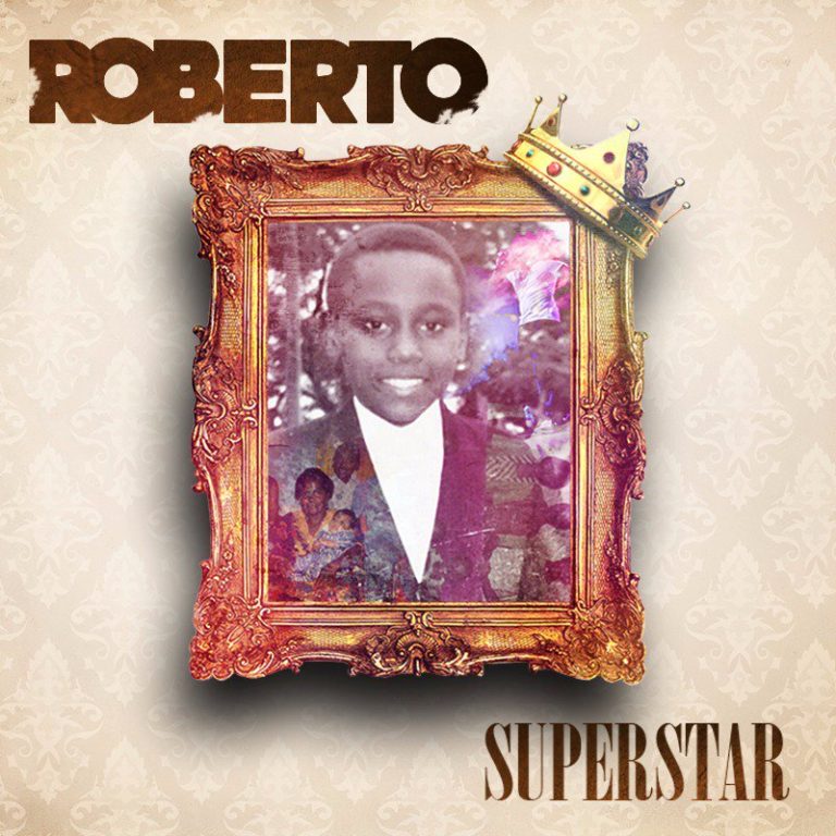 Roberto Reveals Cover, Tracklist and Release date of Superstar Album