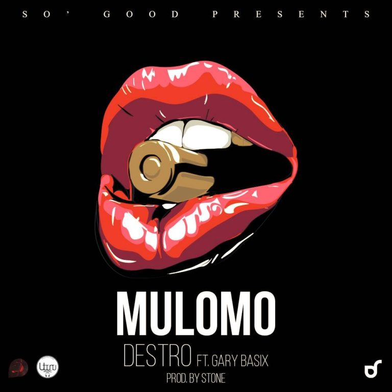 Destro ft Gary Basix- Mulomo (Prod. by Stone)