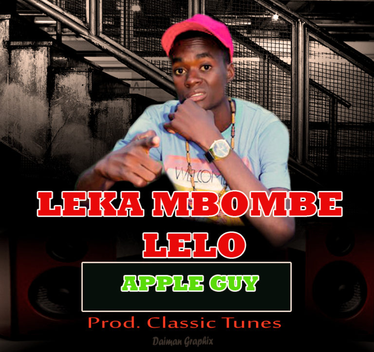 Apple Guy officially sets May 28th 2017 as Release date for his track titled Leka Mbombe lelo.