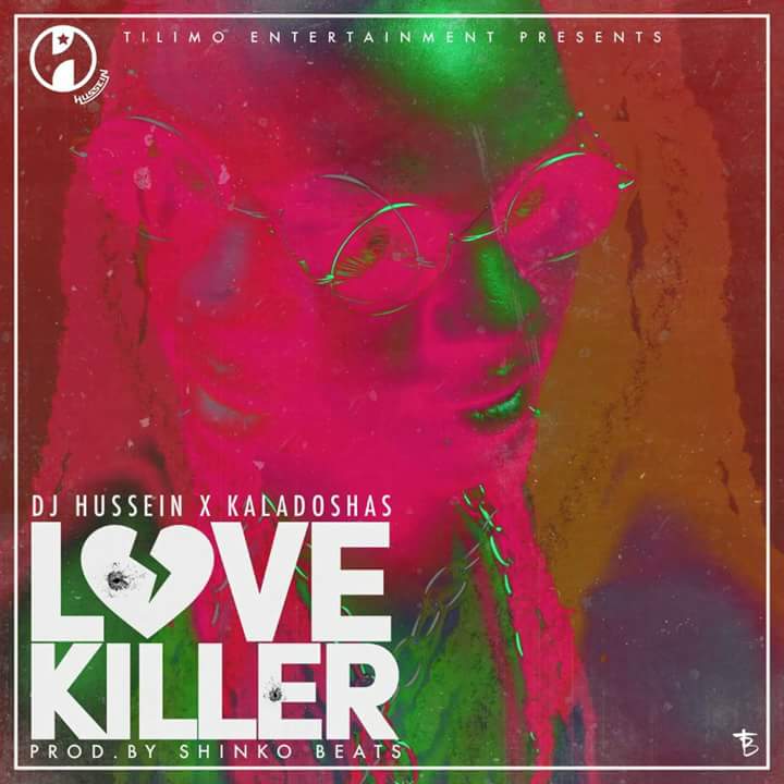 Dj Hussein ft Kaladoshas- Love Killer (Video+MP3)