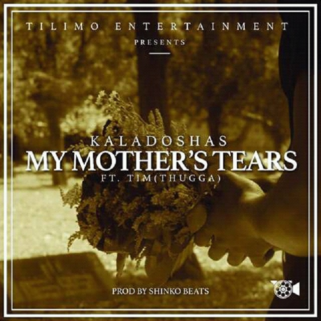 Kaladoshas ft Tim- My Mother’s Tears (Video+Mp3)