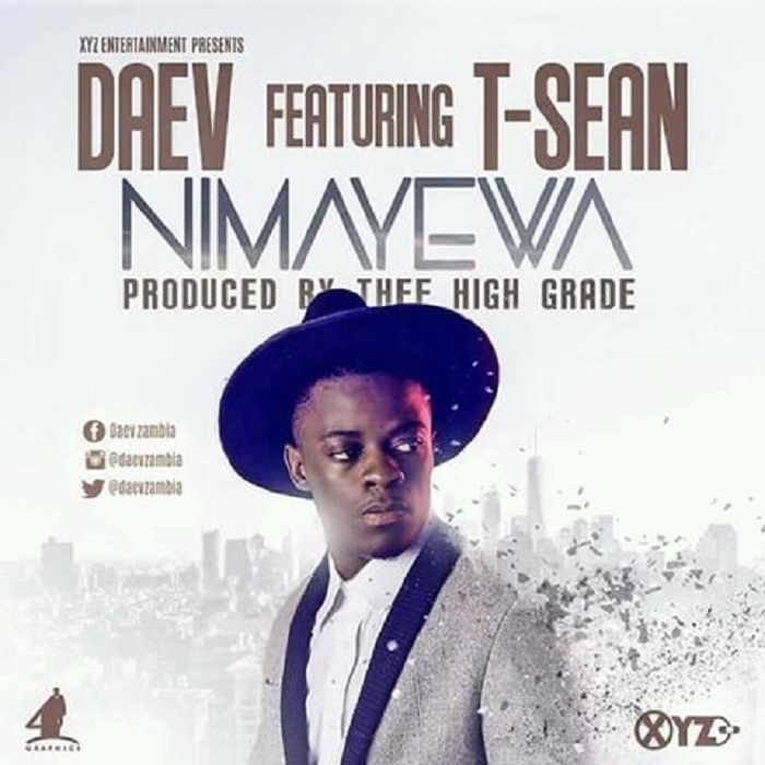 Daev ft T-Sean- Nimayewa (Prod. By Thee High Grade)