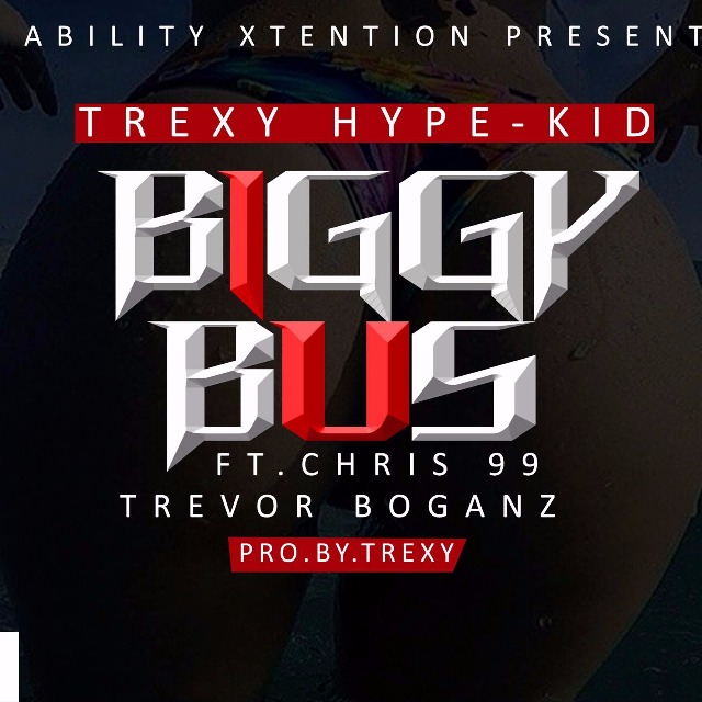Trexy Hype-Kid ft Chris 99 & Trevor Bonganz- “Biggy Bus” (Prod. Trexy)