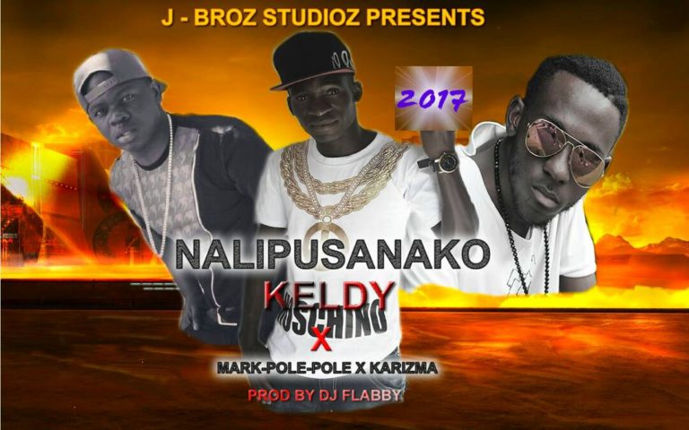 Keldy ft Mark Pole Pole & Karizma- “Nalipusanako” (Prod. DJ Flabby)
