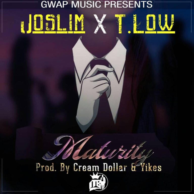 Joslim ft T-Low- “Maturity” (Prod. Cream Dollar & Yikes)