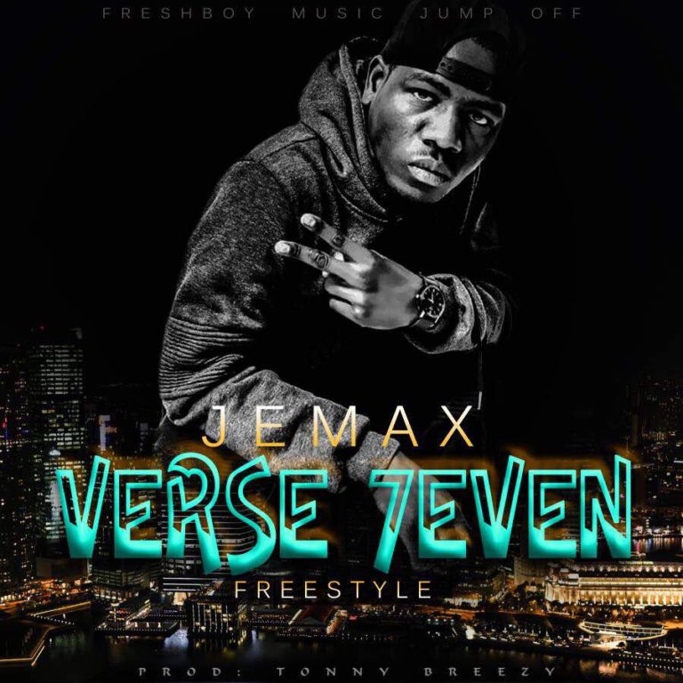 Jemax- “Verse Seven Freestyle” (Prod. Tonny Breezy)