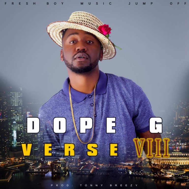 Dope G- “Verse 8” (Prod. Tonny Breezy)