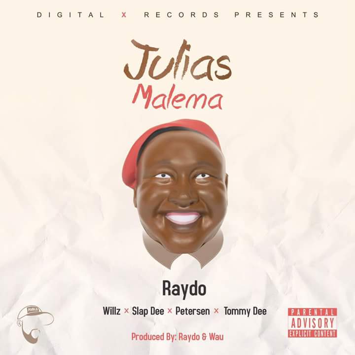 Raydo ft Willz, Petersen, Slapdee & Tommy D- “Julius Malema” (Prod. Raydo)