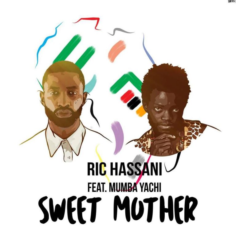 Ric Hassani ft Mumba Yachi- “Sweet Mother”