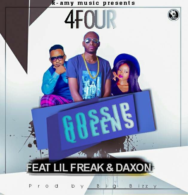 4Four ft Lil Freak & Daxon- “Gossip Queens” (Prod. Big Bizzy)