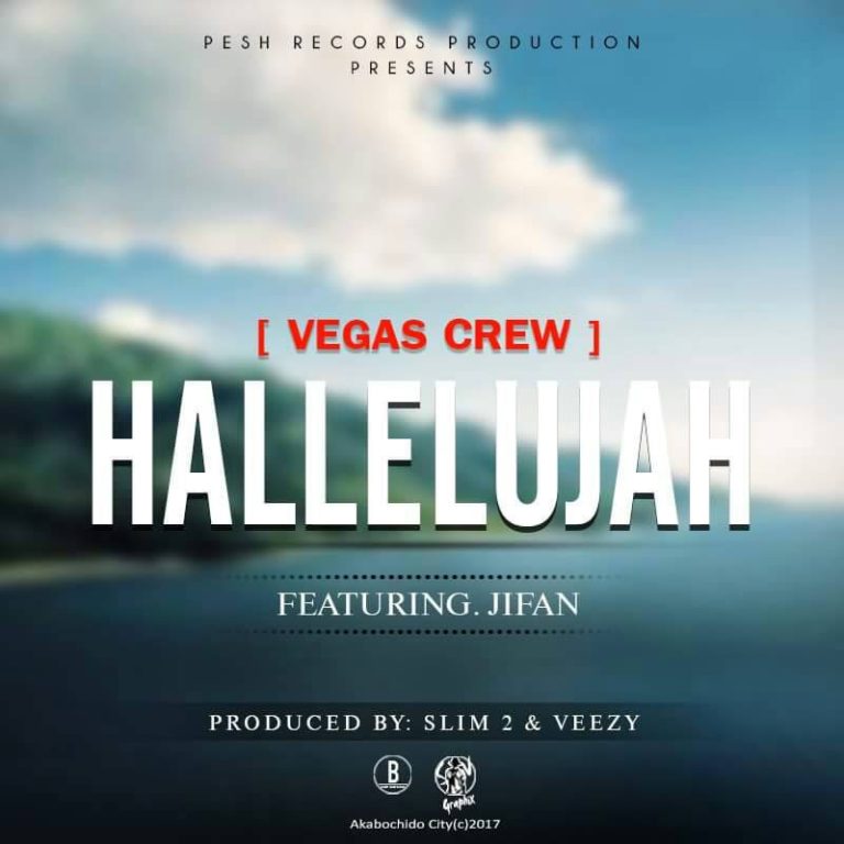 Vegas Crew ft JIFAN – “Hallelujah” (Prod. Slim 2 & Veezy)