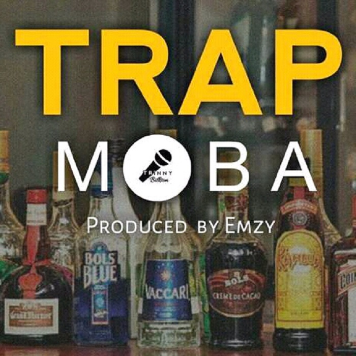 Trap- “Moba” (Prod. Emzy)