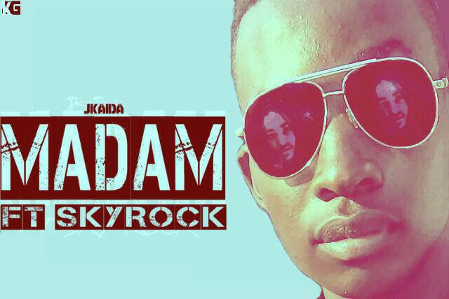 J-Kaida ft Sky Rock- “Madam” (Prod. J-Kaida)