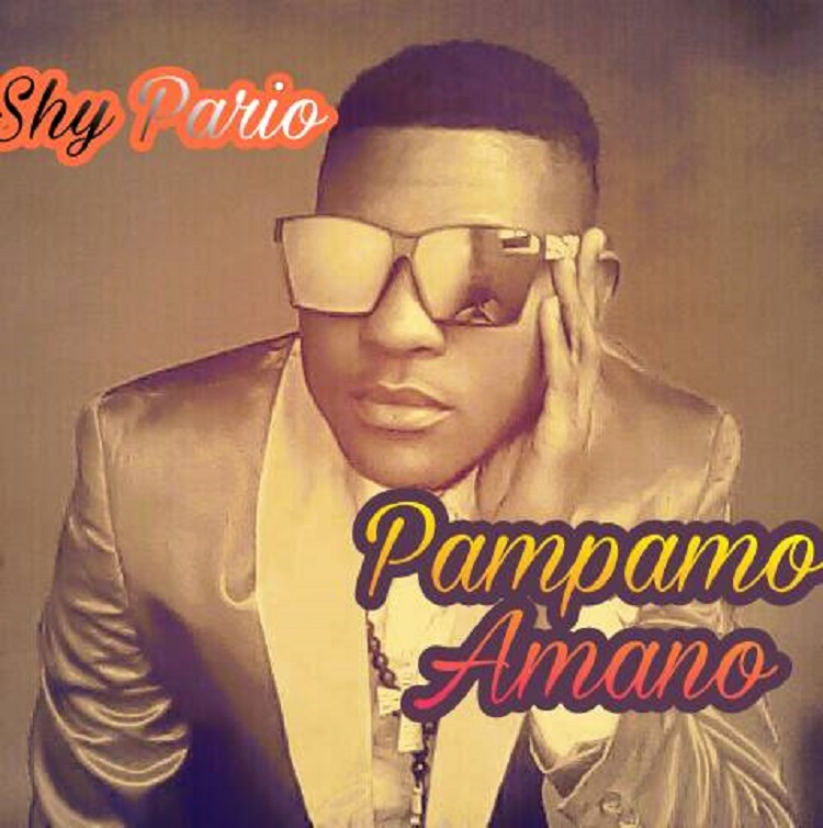 Shy Pario- “Pampamo Amano”