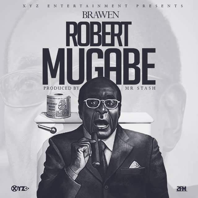 Brawen- “Robert Mugabe” (Prod. Mr. Stash)