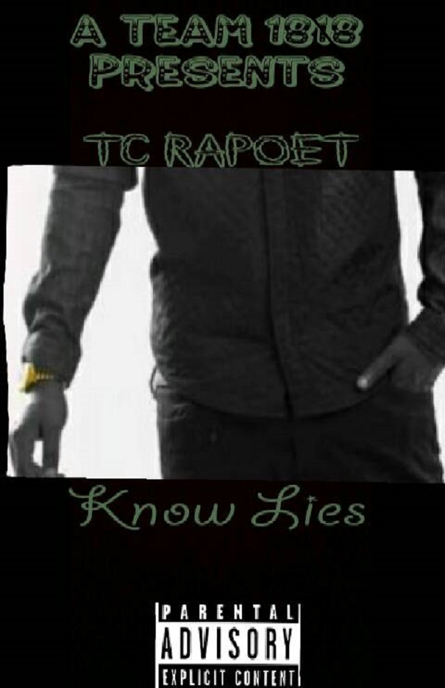 Poetry: TC Rapoet- “Know Lies”