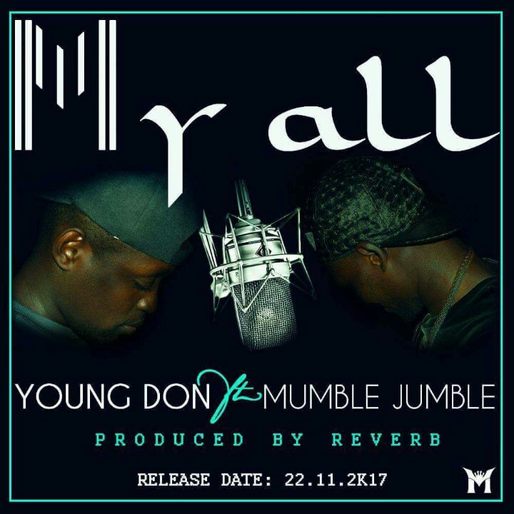 Young Don ft Mumble Jumble- “My All” (Prod. Reverb)