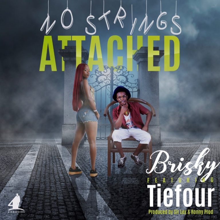 Brisky ft Tiefour- “No Strings attached” (Prod. Sir Lex & Ronny Prod)