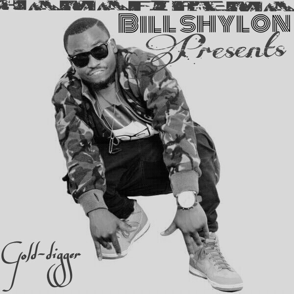 Bill Shylon- “Gold Digger” (Prod. Dj Khwima)