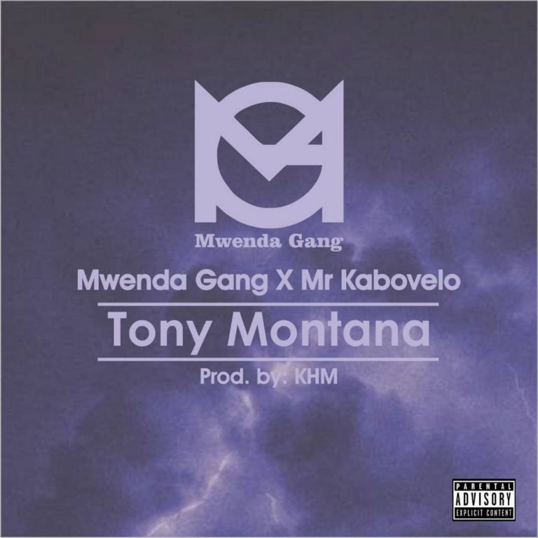Mwenda Gang X Mr. Kabovelo – “Tony Montana” (Prod KHM)
