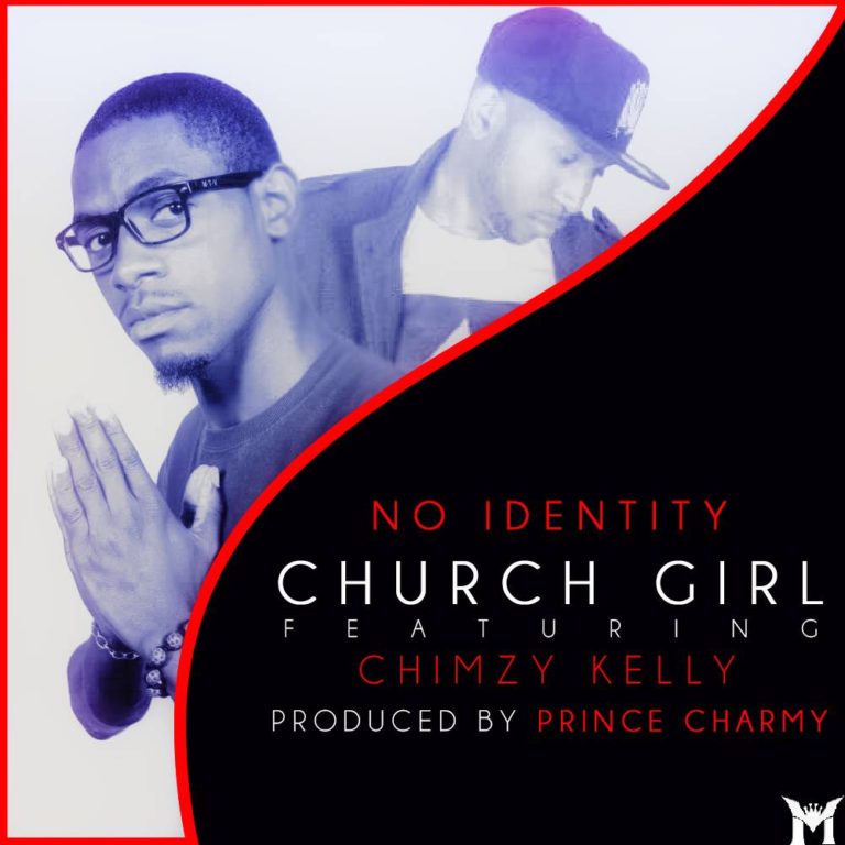 No ID ft Chimzy Kelly- “Church Girl” (Prod. Prince Charmy)