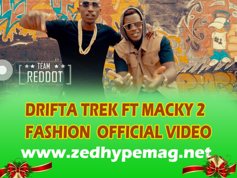 Drifta Trek ft Macky 2 – (Fashion Official video) Soon to be released.