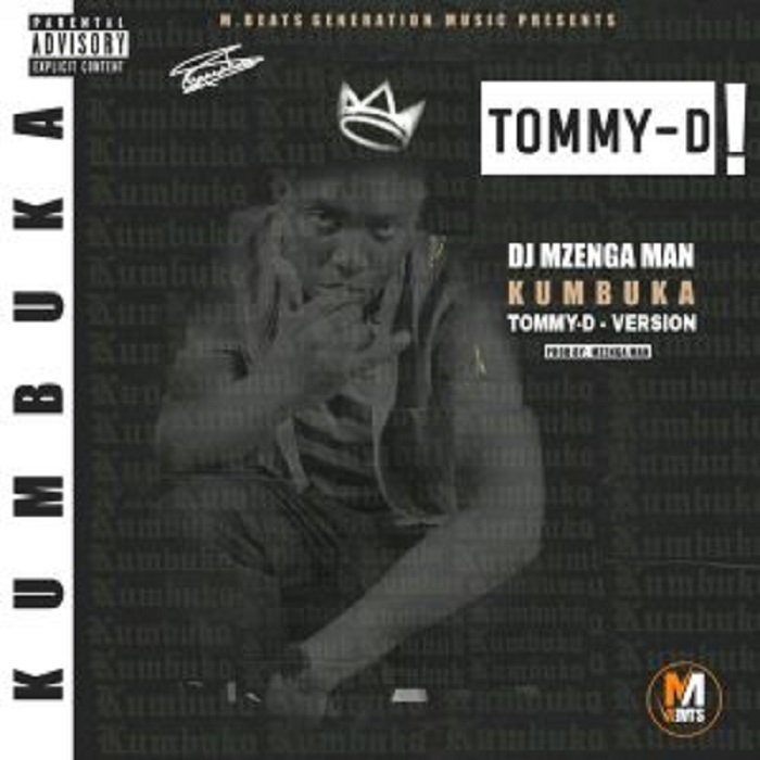 Dj Mzenga man x Tommy D- “Kumbuka” (Prod. Mzenga Man)