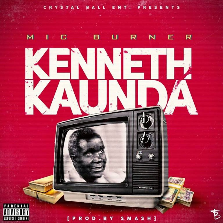 Mic Burner- “Kenneth Kaunda” (Prod. Smash)