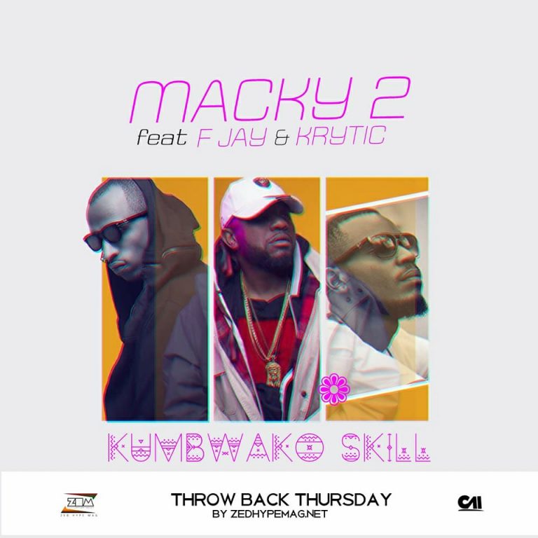 TBT: Macky 2 x F-Jay x K.R.Y.T.I.C – “Kumbwako Skill”
