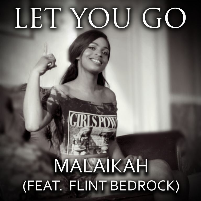 VIDEO: Malaikah- “Let You Go” (feat. Flint Bedrock)