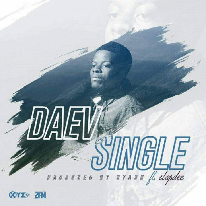 Daev ft Slapdee- “Single” (Prod. Mr. Stash)