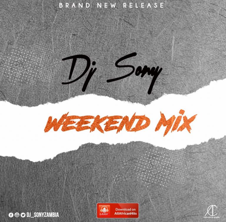 Dj Sony- “Weekend Mix”