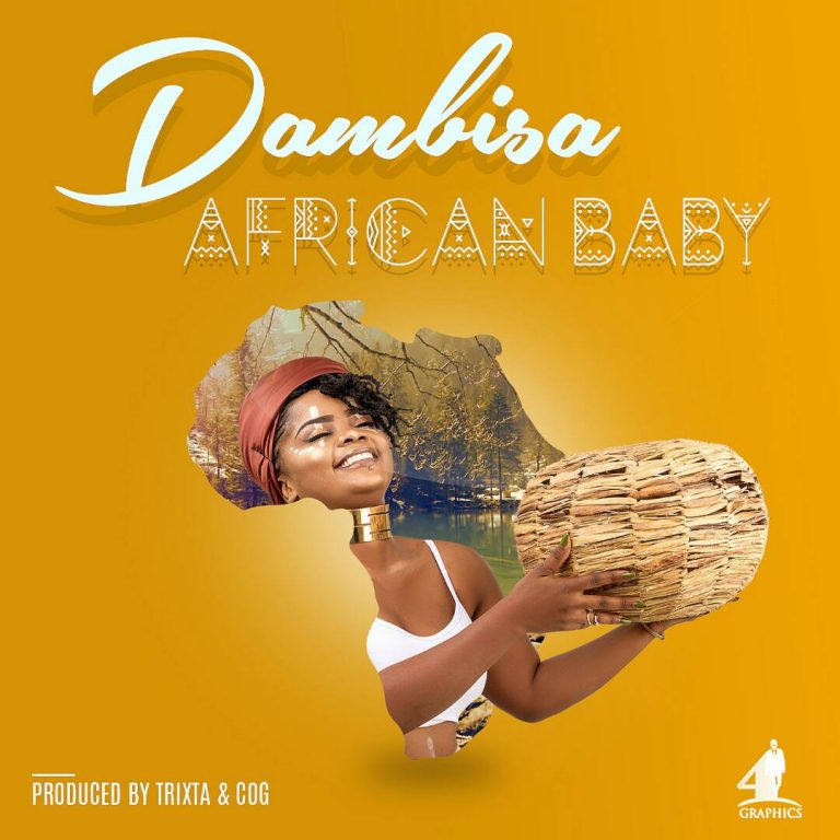 Dambisa- “African Baby” (Prod. Trixta & COG)