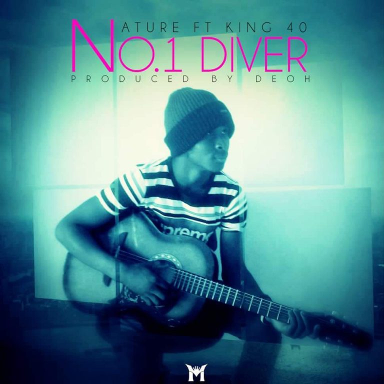Nature ft King 40- “No. 1 Diver” (Prod. DEOH)