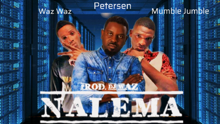 Waz Waz & Mumble Jumble ft Petersen Zagaze- “Nalema”