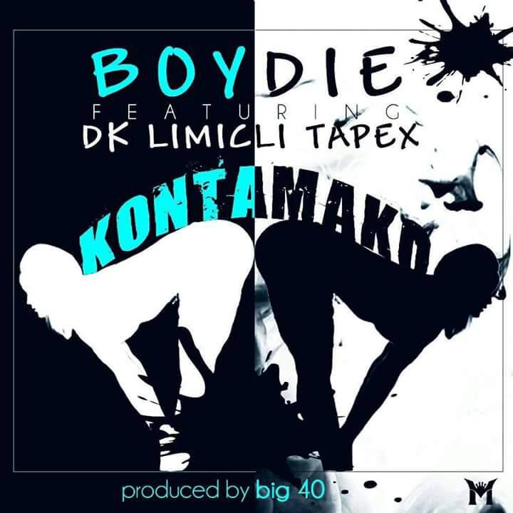 Boydie ft DK Limicli Tapex-“Kontamako” (Prod. Big 40)