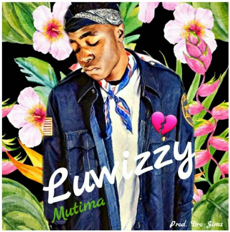 Luwizzy- “Mutima” (Prod. Dro Simz)