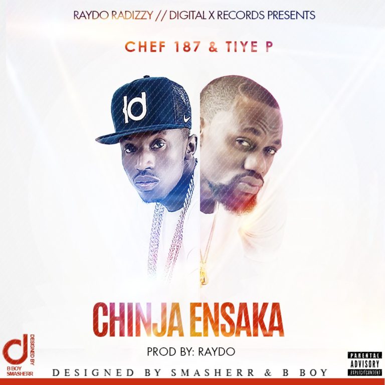 Chef 187 & Tiye-P- “Chinja Ensaka” (Prod. Raydo)