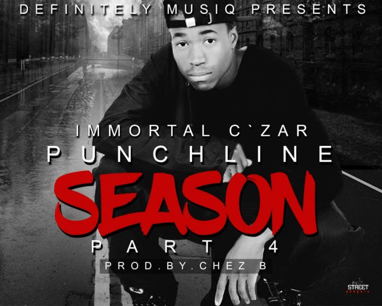 Immortal C’zar- “Punchline Season Pt 4” (Prod. Chez B)