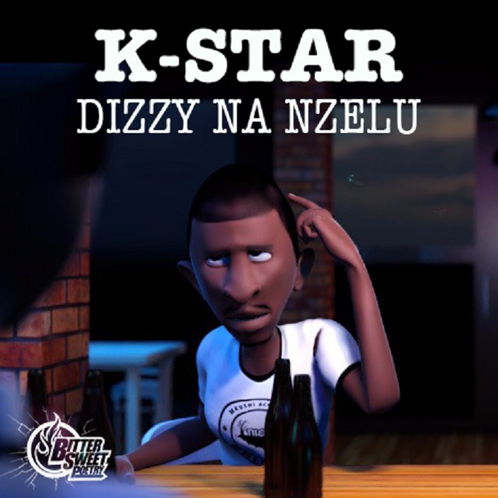 K-Star- “Dizzy Na Nzelu”