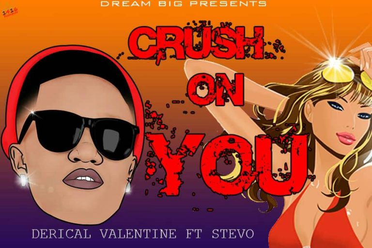 Derical Valentine ft Stevo-“Crush On You”(Prod. Classic tunes)