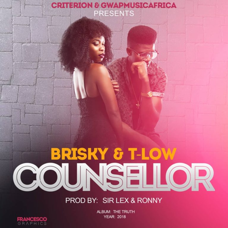 Brisky & T-Low- “Counselor” (Prod. Sir Lex & Ronny)