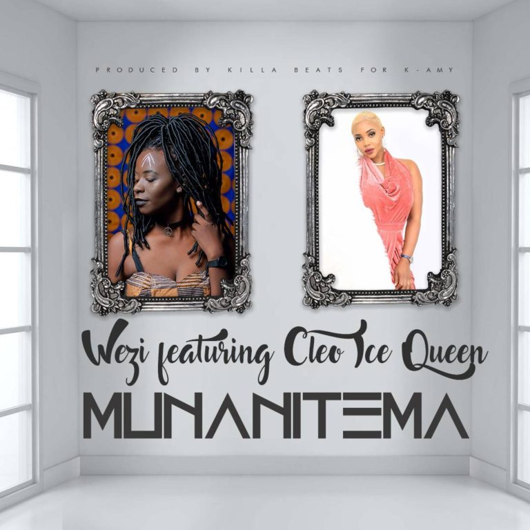 Wezi ft Cleo Ice Queen- “Munatitema” (Prod. KB)