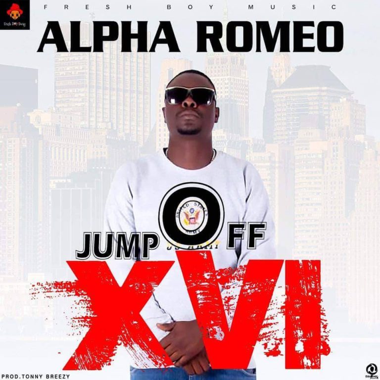 Alpha Romeo- “Jump Off XVI” (Prod. Tonny Breezy)