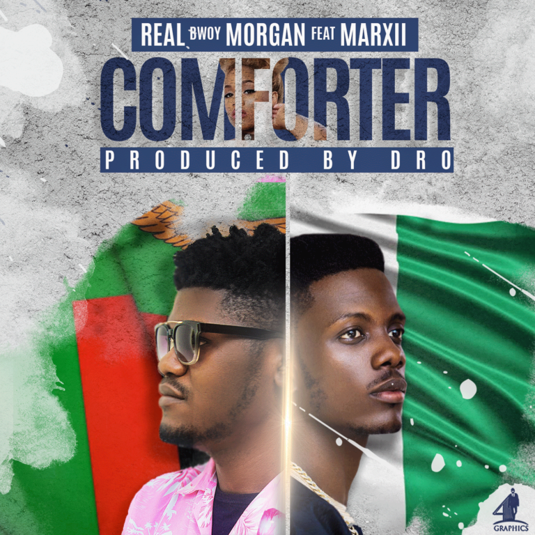RealBwoy Morgan X Marxii -Comforter (Prod. Dj Dro)